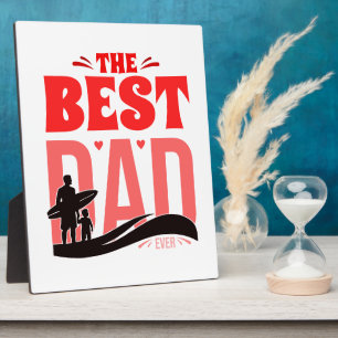 The Best Dad Ever Plaque