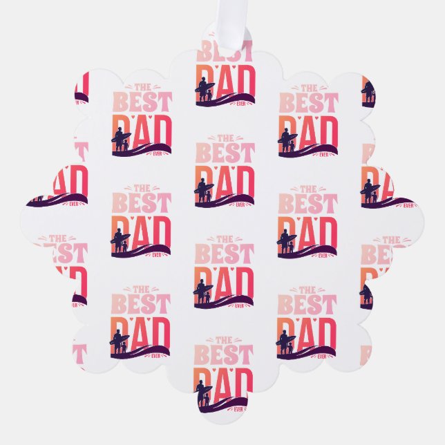 The Best Dad Ever Tree Decoration Card (Front)