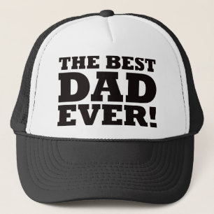 The Best Dad Ever Trucker Hat