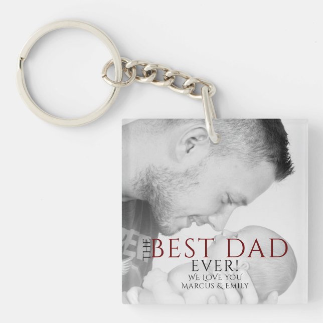 The Best Dad Ever Typography Father`s Day Photo Key Ring (Front)