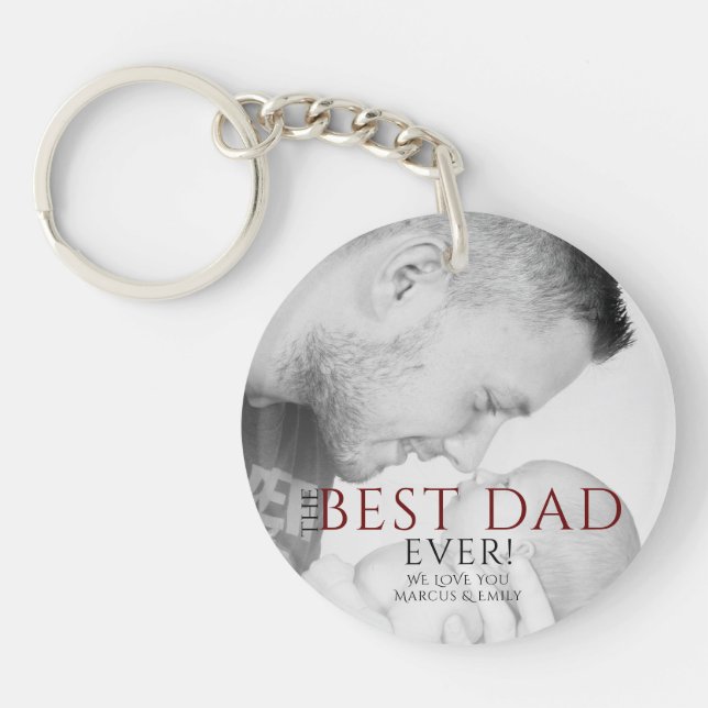The Best Dad Ever Typography Father`s Day Photo Key Ring (Front)