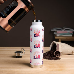 The Best Dad Ever Water Bottle