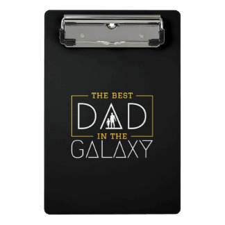 The Best Dad in The Galaxy Mini Clipboard