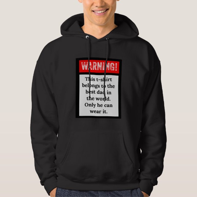 The Best Dad In the World Hoodie (Front)