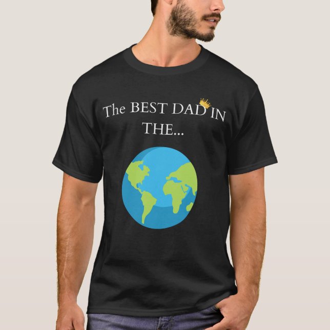🌍 "The Best Dad in the... World! 👑 | Premium Fat T-Shirt (Front)
