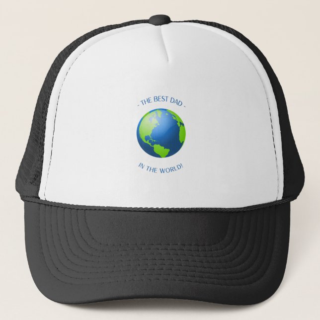 The Best Dad in the World Trucker Hat (Front)