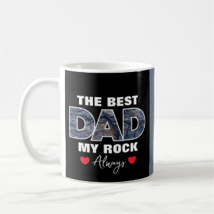 "The Best Dad My Rock Love Always" Graphic Coffee Mug