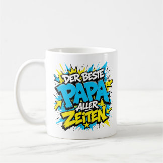 the best dad of all time graffiti 11 coffee mug