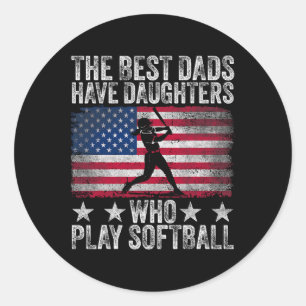 The Best Dads Have Daughters Who Play Softll Fathe Classic Round Sticker
