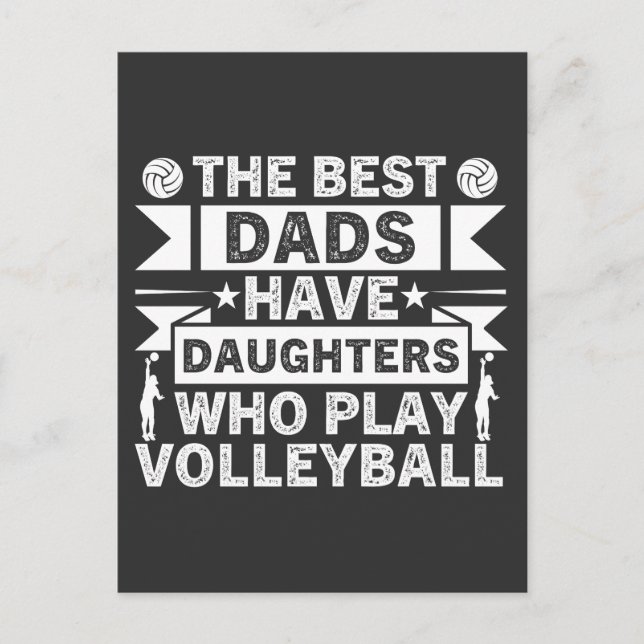 The Best Dads Have Daughters Who Play Volleyball Holiday Postcard (Front)