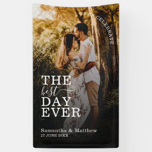 The Best Day Ever Couple Photo Wedding Sign