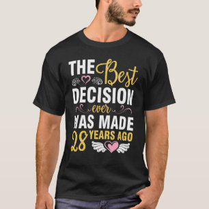 The Best Decision Ever Married Wedding Was Made 28 T-Shirt