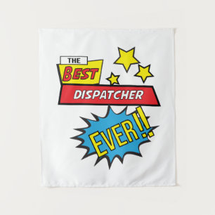 The best Dispatcher ever, #Dispatcher Tapestry