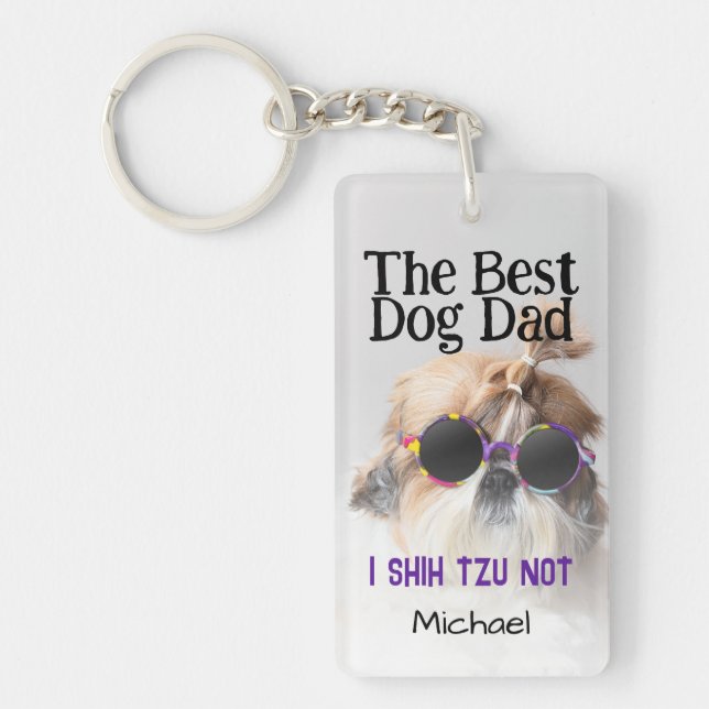 The Best dog dad Shih Tzu Not Custom name text Key Ring (Front)