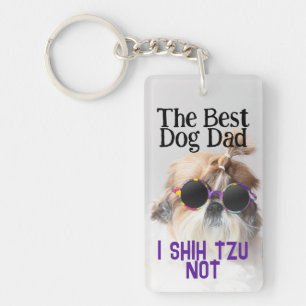 The Best dog dad Shih Tzu Not Fathers Day Key Ring