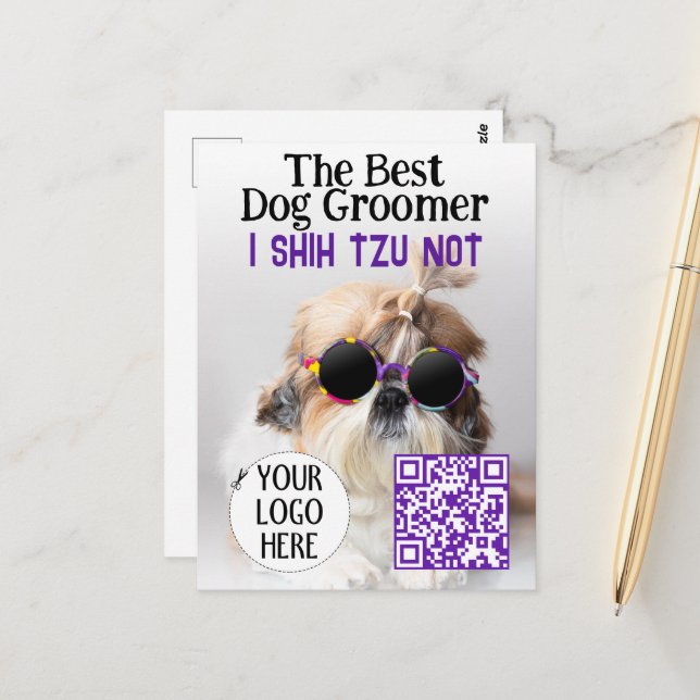 The Best dog groomer Shih Tzu Not Logo QR code Postcard (Front/Back In Situ)
