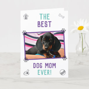 The Best Dog Mom Ever Mother's Day Card