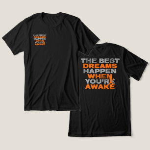The Best Dreams Happen When You're Awake Tri-Blend Shirt