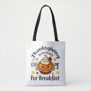 The best excuse to eat pie for breakfast tote bag