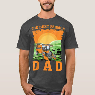 The best Farmer Dad T-Shirt