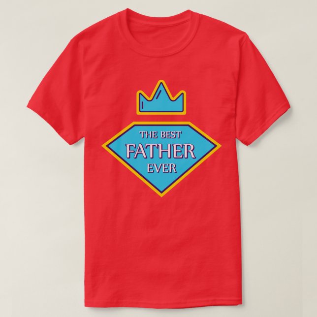 the best father T-Shirt (Design Front)