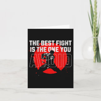 The Best Fight Is The One You Avoid. Emphasises Pe Card
