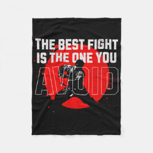 The Best Fight Is The One You Avoid. Emphasises Pe Fleece Blanket