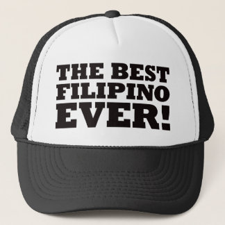 The Best Filipino Ever Trucker Hat