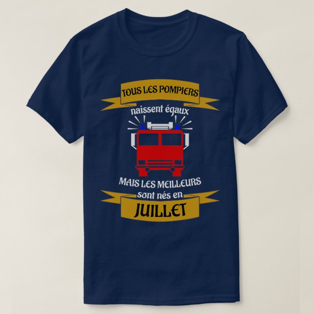 The best firefighters were born in July  T-Shirt (Design Front)