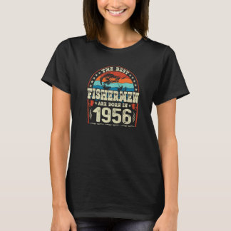 The Best Fishermen Are Born In 1956 Fishing  Birth T-Shirt