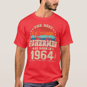 The Best Fishermen Are Born In 1964 Fishing Lovers T-Shirt