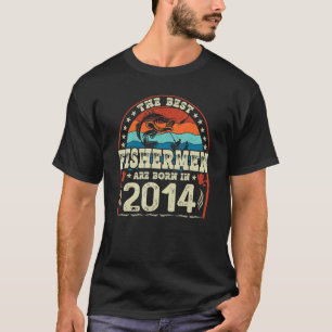 The Best Fishermen Are Born In 2014 Fishing Birth T-Shirt