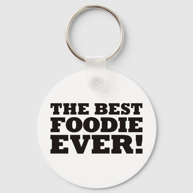The Best Foodie Ever Key Ring (Front)