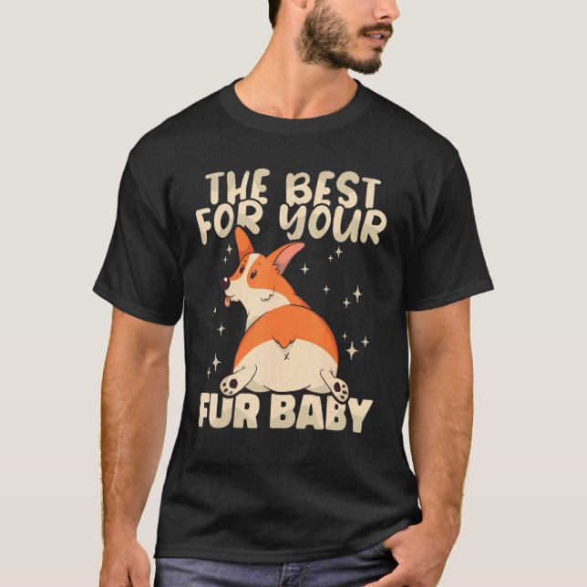 The best for your fur baby Animal  Pet Store T-Shirt (Front)