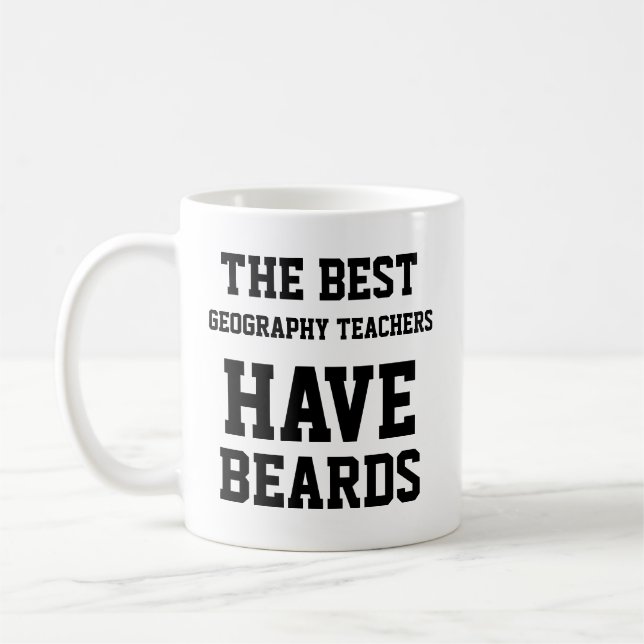 The Best Geography Teachers Have Beards Coffee Mug (Left)