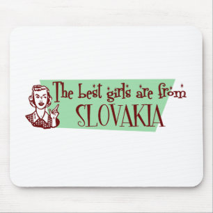 The Best Girls are from Slovakia Mouse Mat