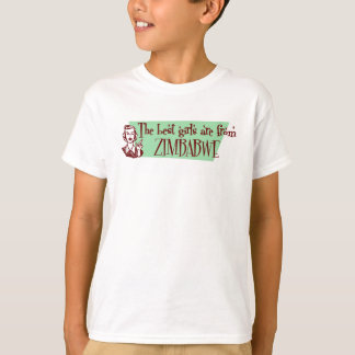 The Best Girls are from Zimbabwe T-Shirt