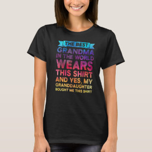 The Best Grandma In The World Granddaughter T-Shirt