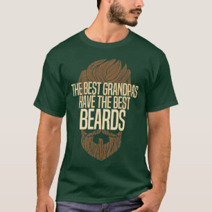 The Best Grandpas Have The Best Beards T-Shirt