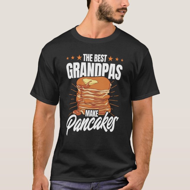 The Best Grandpas Make Pancakes Pancake Maker Food T-Shirt (Front)