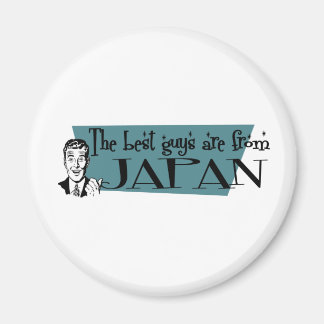 The Best Guys are from Japan Magnet