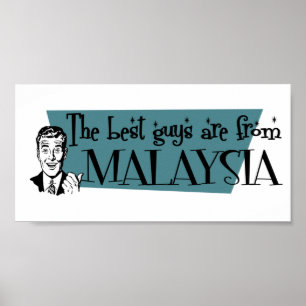 The Best Guys are from Malaysia Poster