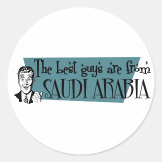 The Best Guys are from Saudi Arabia Classic Round Sticker