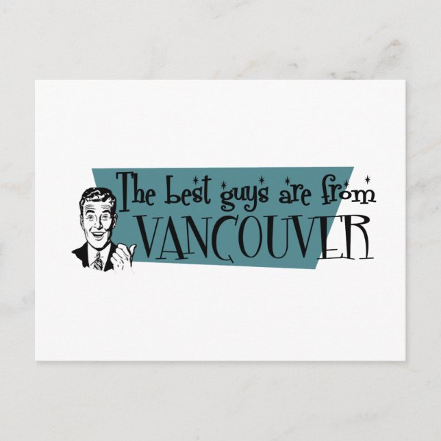 The best guys are from Vancouver Postcard (Front)