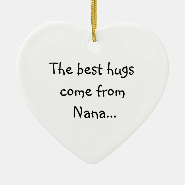 The Best Hugs Come From Nana Ceramic Tree Decoration (Front)