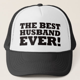 The Best Husband Ever Trucker Hat
