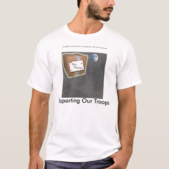 The Best Inspirational- Supporting Our Troops... T-Shirt (Front)