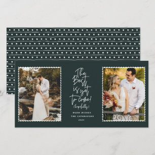 The Best Is Yet To Come 2 Photo Holiday Card