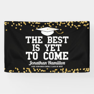 The Best Is Yet To Come Black Grad Party Banner