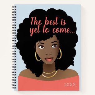 The Best is Yet to Come! Black Woman, Light Blue Notebook